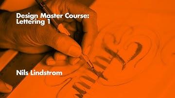 Lettering 01 Course: Design Master Nils Lindstrom | Learn Typography From A Master Letterform Artist