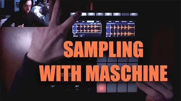 Sampling With Maschine MK3 - The Worst Maschine Sampling Tutorial + Making A Beat