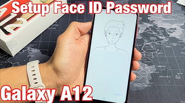 Galaxy A12: How to Setup / Add Face ID Password