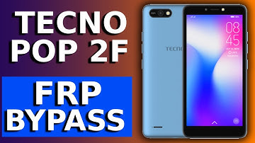 Tecno Pop 2f FRP Bypass: How to Bypass FRP on Tecno Pop 2f Android 10