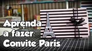Convite Paris - Aprenda a fazer