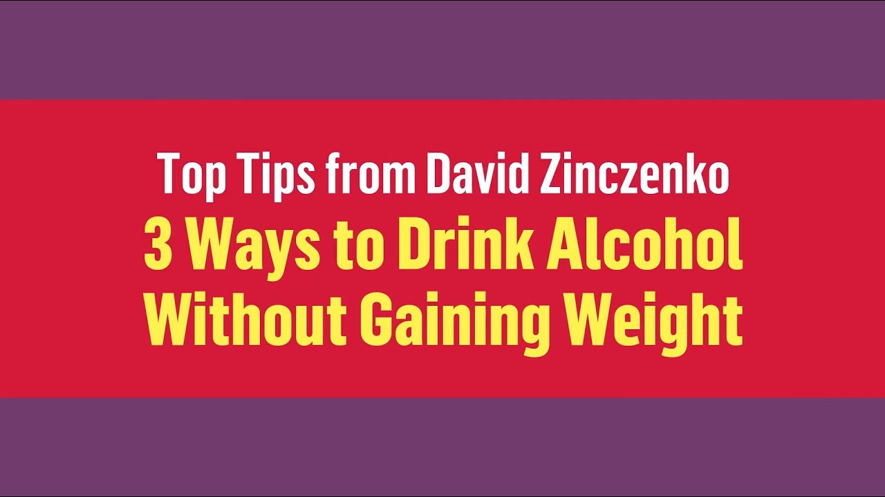 How Can I Drink Alcohol Without Gaining Weight? - YouTube