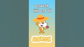 วิธีใส่ภาพเคลื่อนไหว.gif ลงใน Scratch #สอนscratch #scratch