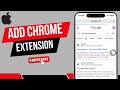 How to Use Chrome Extensions on iPhone (Tutorial)