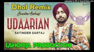 Udaarian Dhol Remix Satinder Sartaj Ft Dj Bubby By Lahoria Production New Punjabi Song Dhol Mix 2022