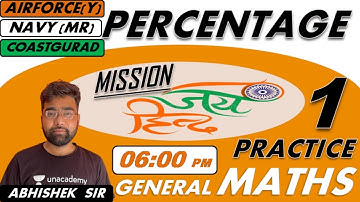 Percentage Practice | General Maths Class-01 | AIRFORCE-NAVY-COASTGUARD | BY-Abhishek Sir  @R.S SIR