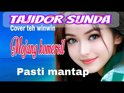MOJANG KOMERSIL // TAJIDOR SUNDA TERBARU