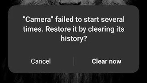 how to fix camera failed to start several times restore it by clearing history problem