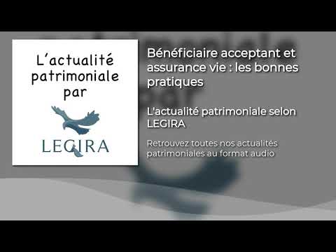 Bénéficiaire acceptant et assurance vie : les bonnes pratiques