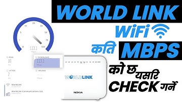 How to Check Worldlink WiFi Speed || Worldlink WiFi Kati Mbps Ko Chha Kasari Check garne