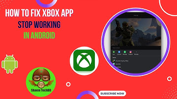 How to Fix Xbox App Stop Working in Android After New Updates