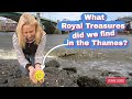 We found Royal Treasures in the Thames! - Mudlarking in Central London during the Platinum Jubilee