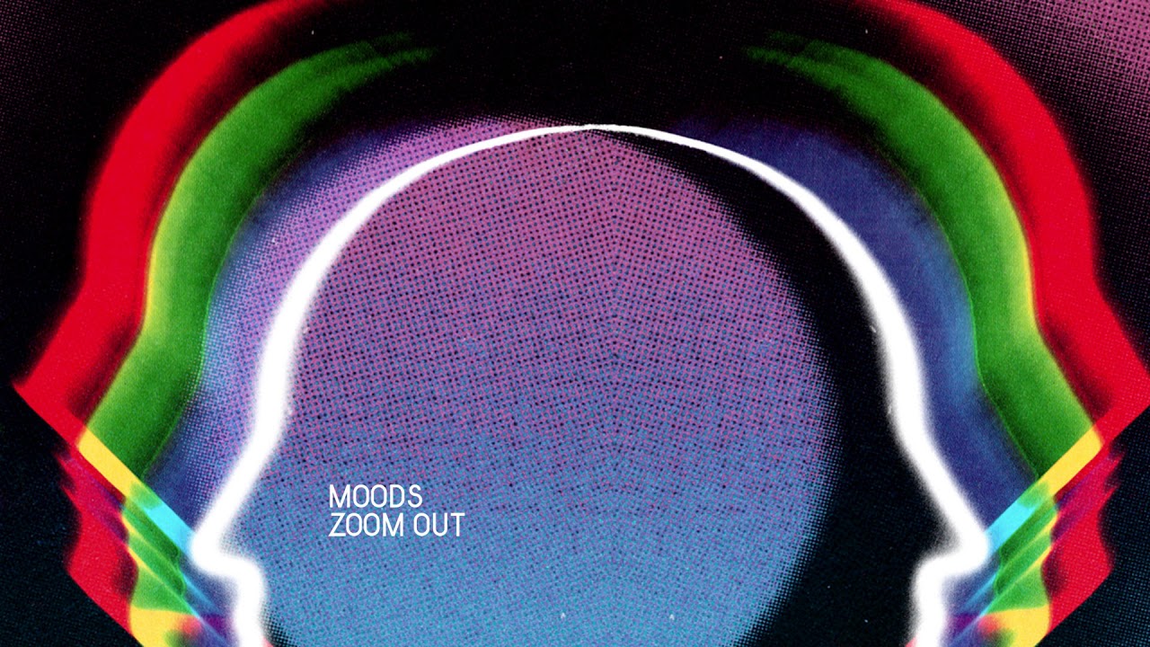 Moods - Zoom Out (Feat. Malia)