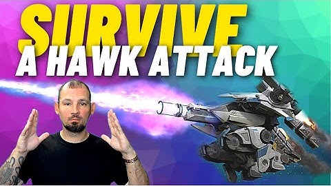 War Robots, Tips when fighting hawk,  kill it but don
