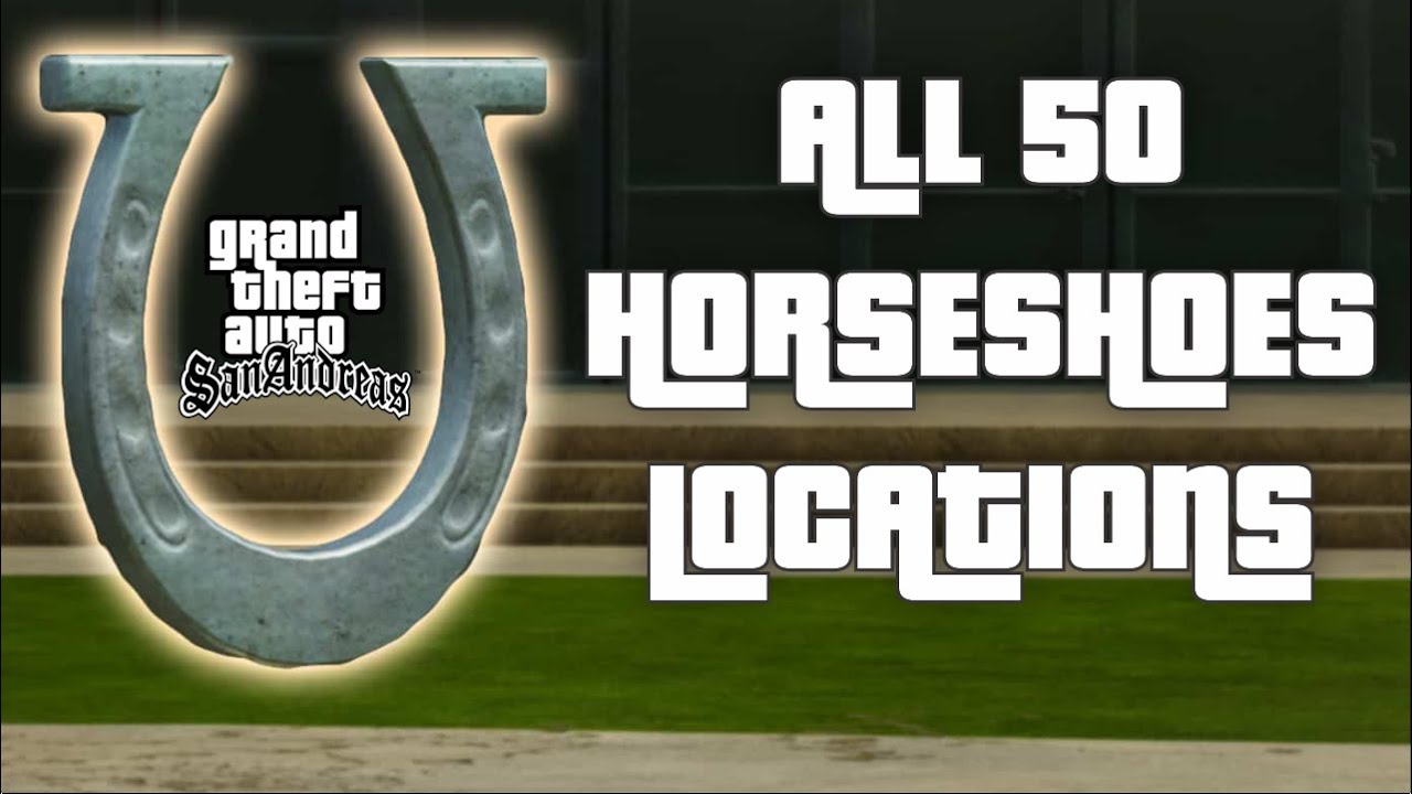 GTA San Andreas All 50 Horseshoes Locations Guide YouTube