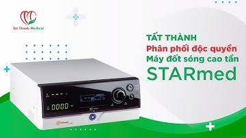 Tất Thành phân phối độc quyền máy RFA STARmed – Chọn đúng máy, điều trị chuẩn!