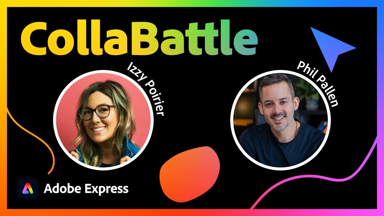 Collabattle: Reel-Making Showdown in Adobe Express with Phil Pallen and Izzy Poirier