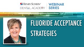 First-Line Strategies to Increase Fluoride Acceptance Among Adult Patients