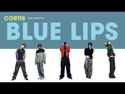 [VIETSUB] Blue Lips - CORTIS