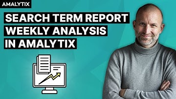 Amazon Search Term Report: Weekly Analysis in AMALYTIX