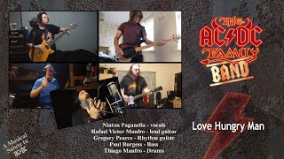 The AC/DC Family Band! - Love Hungry Man