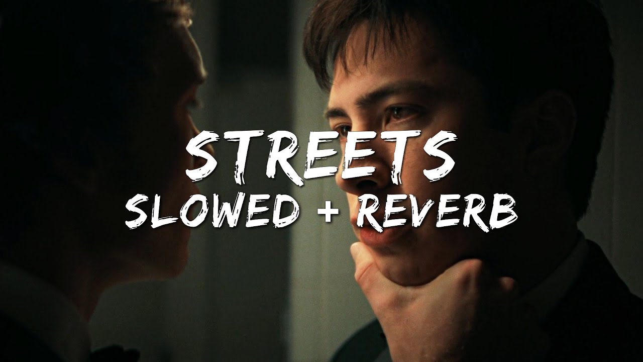 Doja Cat - Streets (Best Part) (Slowed + Reverb)