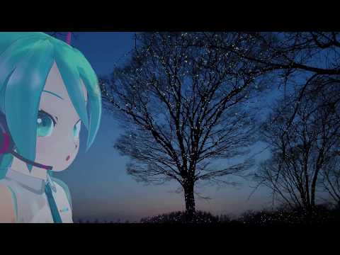 Choral song 「Mori no inochi」"Forest lives" by Hatsune Miku