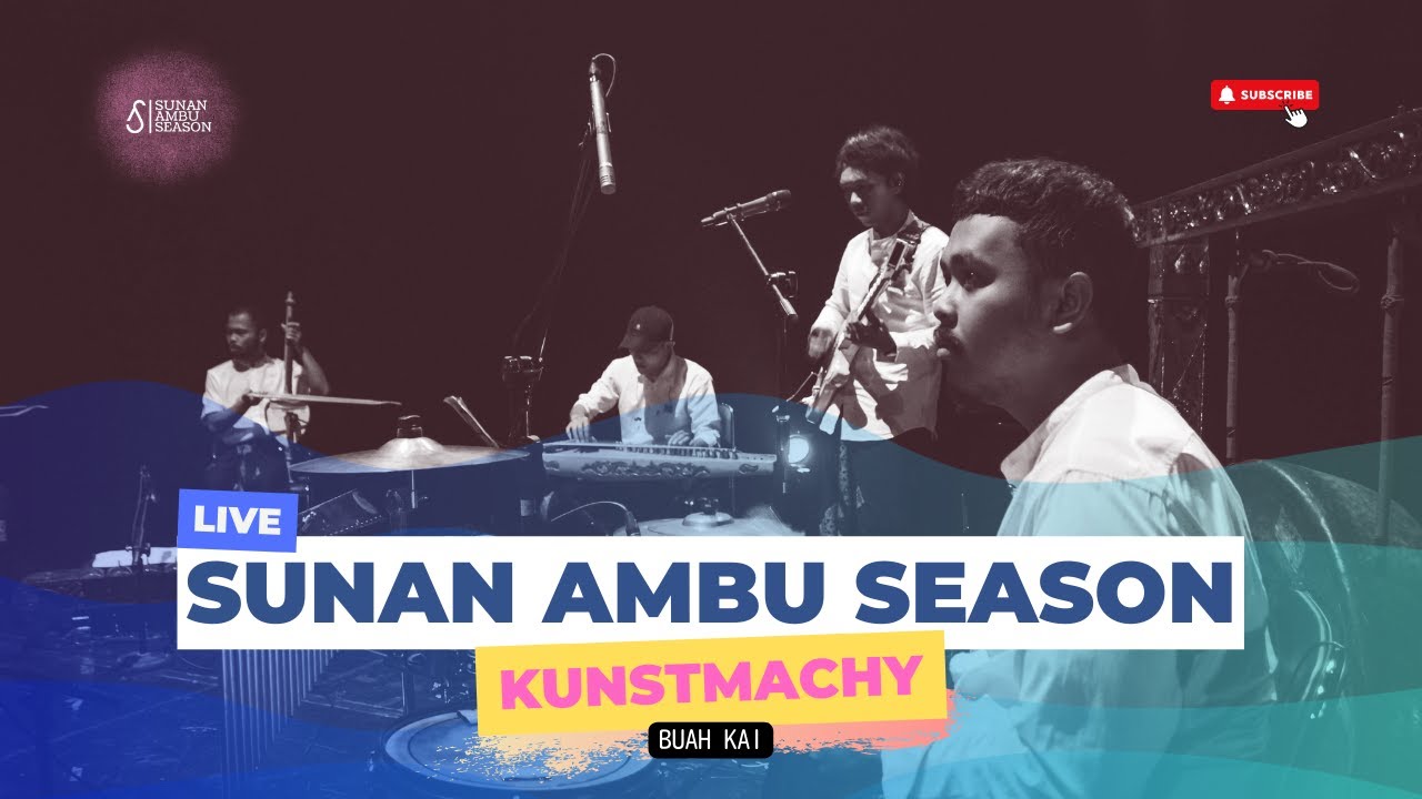 Sunan Ambu Season | #8 Kunstmachy - Buah Kai