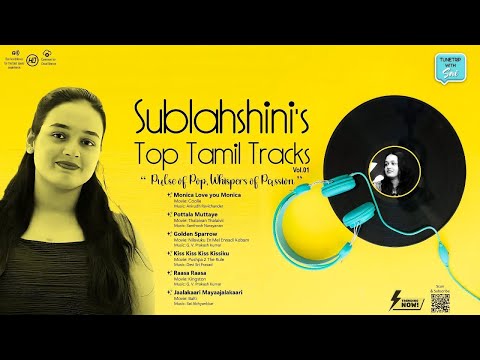 🎤Sublahshini | Tamil Movie Songs Collection | Pulse of Pop, Whispers of Passion. Vol 01
