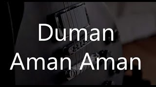 Duman || Aman Aman (Lyrics)