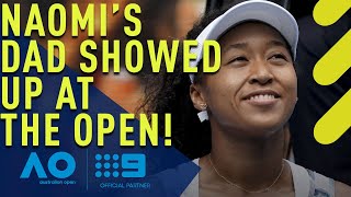 Naomi Osaka on the thrill of having her father in the crowd - Australian Open | Wide World of Sports