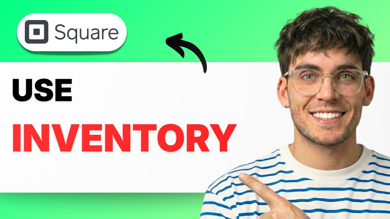 How to Use Square Inventory [2026 Full Guide] - YouTube