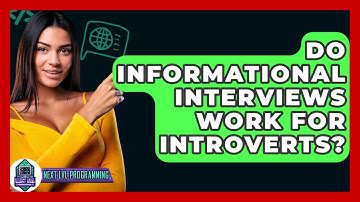 Do Informational Interviews Work For Introverts? - Next LVL Programming