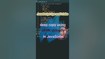 Deep copy in JavaScript using JSON.stringfiy #shorts #jsbyjs #coding