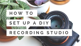 how to create a diy video recording studio at home on a budget