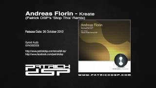 Andreas Florin - Kreate (Patrick DSP's 'Stop This' Remix)