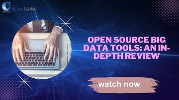 Open Source Big Data Tools: An In-Depth Review | iCert Global