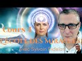 L’École des Miracles – Cours 4 avec Sylvain Didelot et Michel Morin