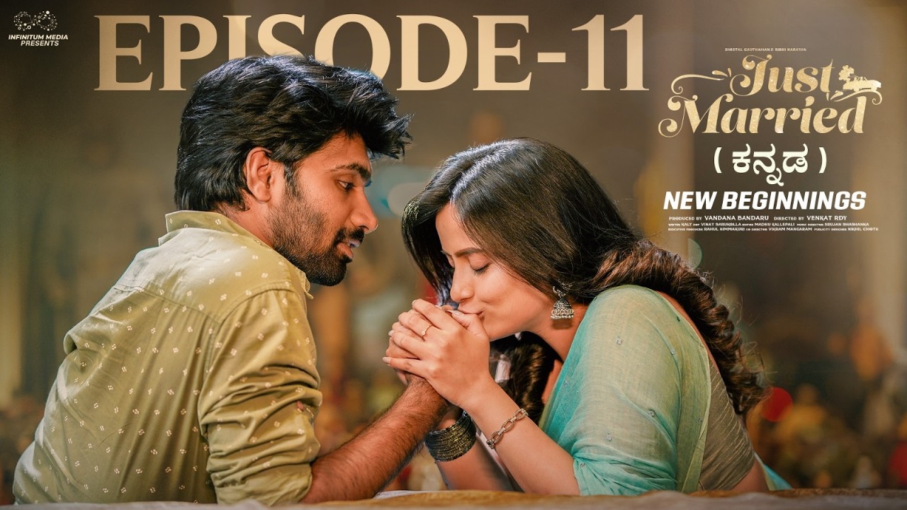 Just Married | Episode 11 | New Beginning | Kannada Web Series | Sheetal Gauthaman | Infinitum Media