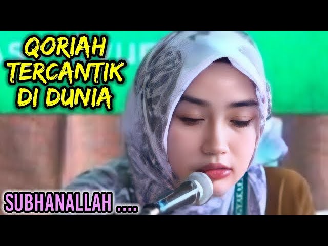 Qoriah Tercantik‼️ SUARA BENING FULL RINTIHAN | Malikah Khaira Khalqillah class=