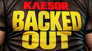 KAESOR  |  BACKED OUT  (Visualizer & Lyrics)