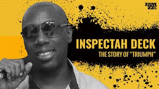 Inspectah Deck / The story of &quot;Triumph&quot;