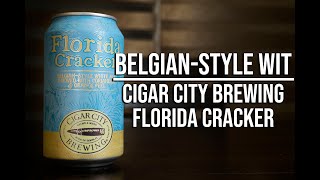 Belgian-Style Wit: Cigar City Brewing - Florida Cracker, Side Quest 61
