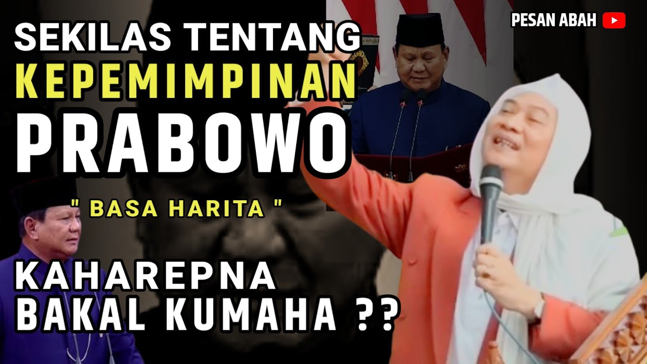 SEKILAS TENTANG KEPIMIMPINAN PRABOWA | ABUYA UCI TURTUSI