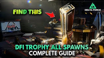 All DFI Trophy Spawn Locations in Zero Dam, Space City & Brakkesh (Full Guide)