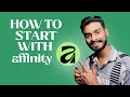 Beginners Guide To Affinity 2025 🔥| Malayalam Tutorial | Sadiqtalks
