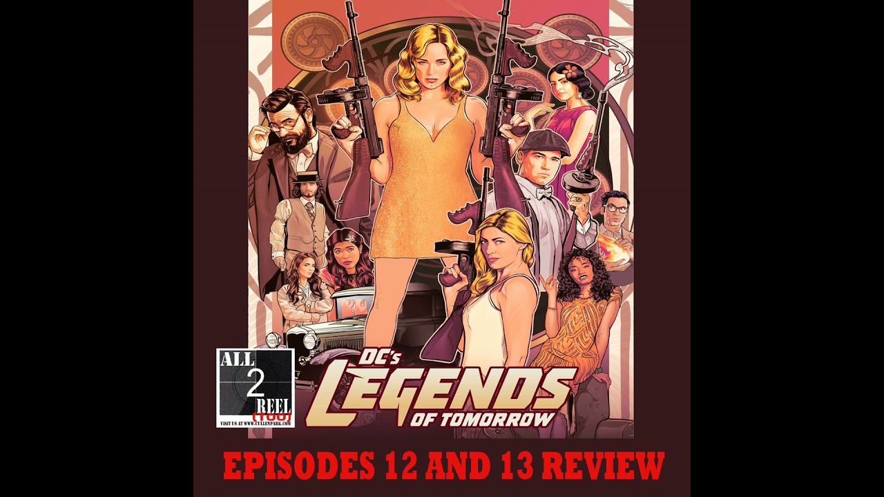 DC's Legends of Tomorrow SEASON 7 EPISODES 12 AND 13 REVIEW