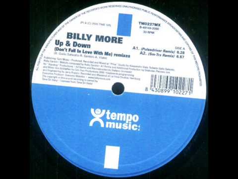Billy More — Billy More - Up & Down (Don't Fall In Love With Me) (Pulsedriver Remix)