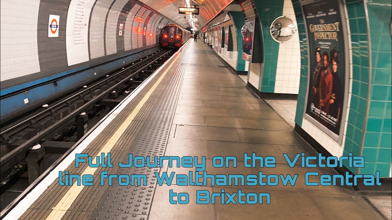 Victoria line from Walthamstow Central to Brixton | Full Journey