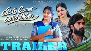 Vittu Pona Vasalile Official Trailer School Love Webseries Ottakasu 2026